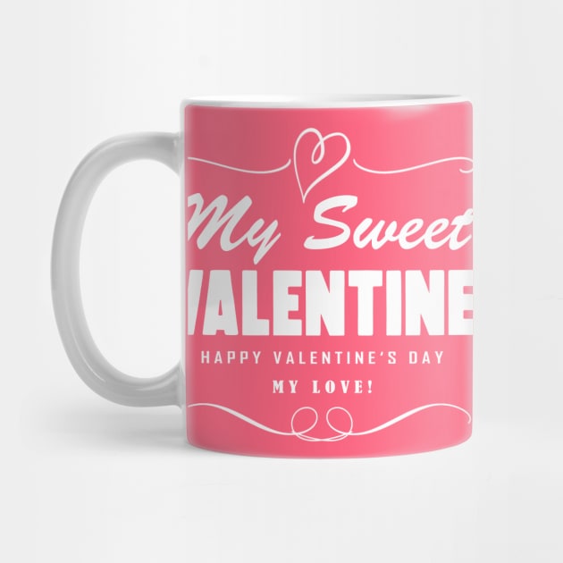 My Sweet Valentine by Horisondesignz